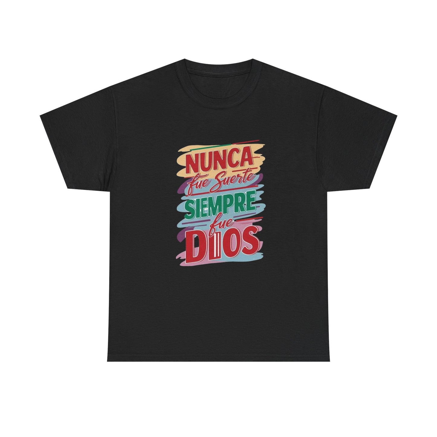 Colorful Inspirational Unisex Heavy Cotton Tee - "Nunca Fue Suerte, Siempre Fue Dios"