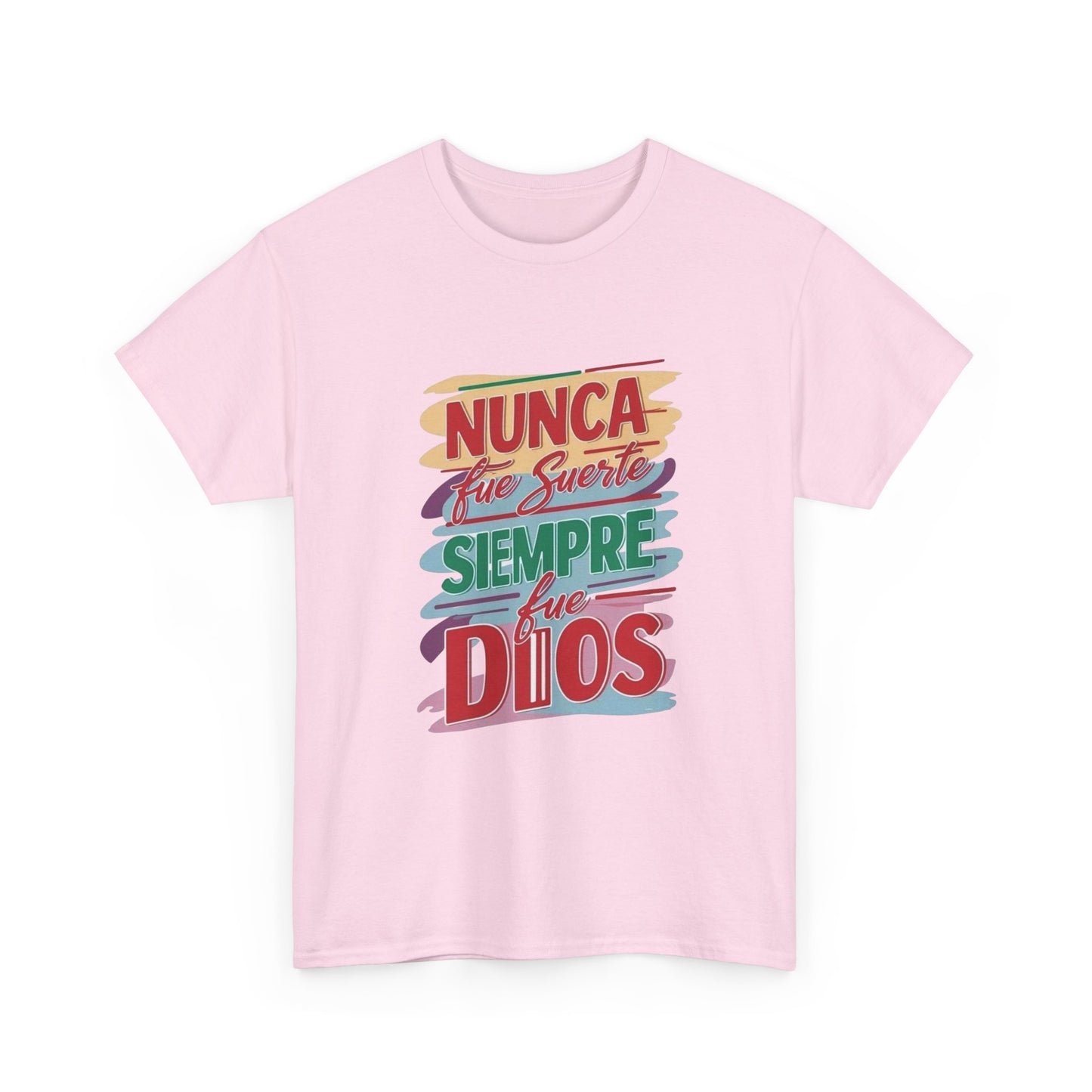 Colorful Inspirational Unisex Heavy Cotton Tee - "Nunca Fue Suerte, Siempre Fue Dios"